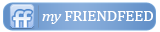 Become a friend on FriendFeed! FriendFeed for around the world travelers